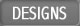 Designs